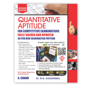 Quantitative Aptitude for Competitive Examinations All Government and Entrance Exams (Banking, SSC, Railway, Police, Civil Service, etc.) 40 Videos | 2000+ Solved Examples | 10000+ Practice Questions by R S Aggarwal